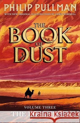 The Rose Field: The Book of Dust Volume Three Philip Pullman 9780241458716 Penguin Random House Children's UK - książka