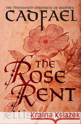 The Rose Rent Ellis Peters 9781504067539 Mysteriouspress.Com/Open Road - książka