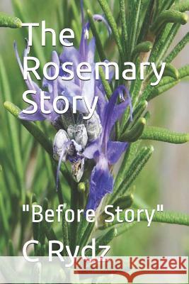 The Rosemary Story: 