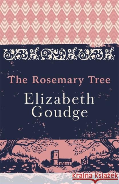 The Rosemary Tree Elizabeth Goudge 9781473656260 Hodder & Stoughton - książka