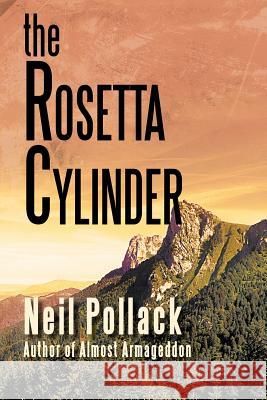 The Rosetta Cylinder Neil Pollack 9781475959130 iUniverse.com - książka
