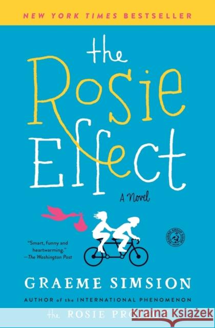 The Rosie Effect Graeme Simsion 9781476767321 Simon & Schuster - książka