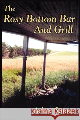 The Rosy Bottom Bar and Grill Arleta SIMMs 9781418435257 Authorhouse - książka