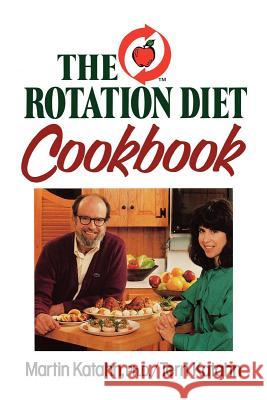 The Rotation Diet Cookbook Martin Katahn Terri Katahn 9780393335002 W. W. Norton & Company - książka