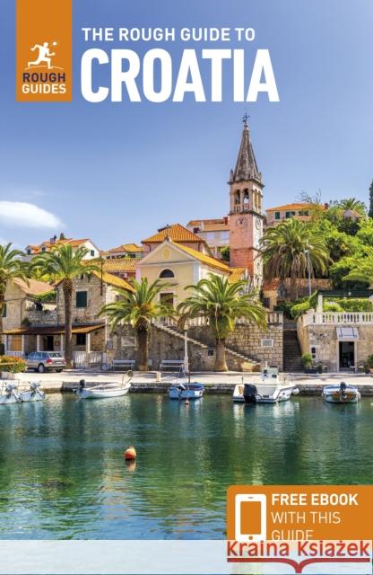 The Rough Guide to Croatia: Travel Guide with eBook Marc Di Duca 9781835291788 Rough Guides - książka