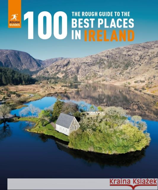 The Rough Guide to the 100 Best Places in Ireland Rough Guides 9781839058509 APA Publications - książka