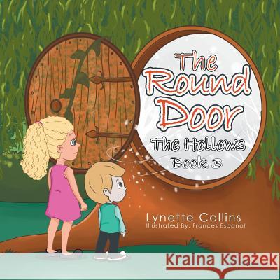 The Round Door: The Hollows Lynette Collins, Frances Espanol 9781543402117 Xlibris Au - książka