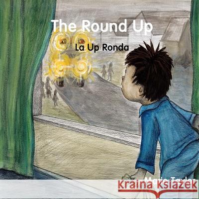 The Round Up: La Up Ronda Marie Taylor Jennifer Strycker 9781517343750 Createspace - książka