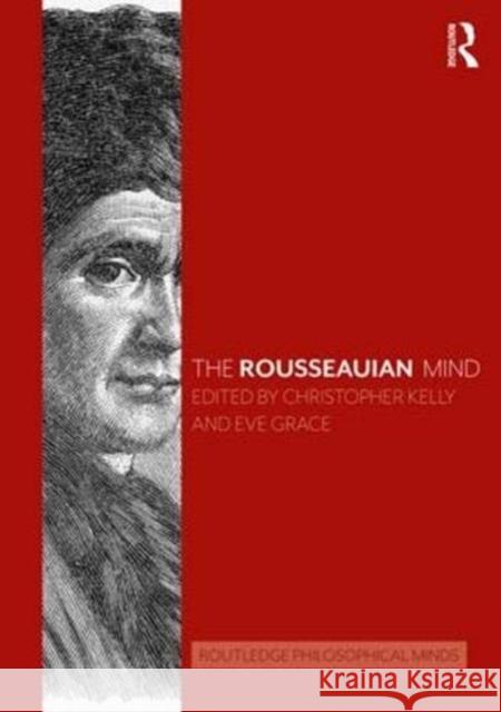 The Rousseauian Mind Christopher J. Kelly Eve Grace 9781138205314 Routledge - książka
