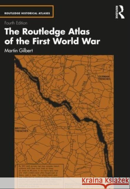 The Routledge Atlas of the First World War Martin Gilbert 9781032049540 Taylor & Francis Ltd - książka