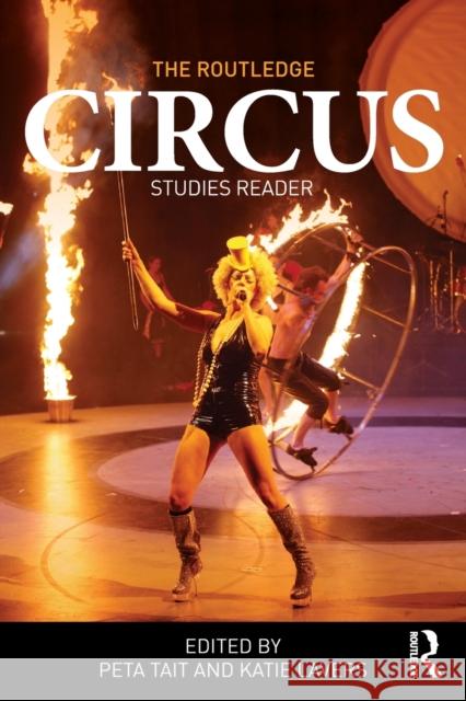 The Routledge Circus Studies Reader Katie Lavers Peta Tait 9781138125353 Routledge - książka