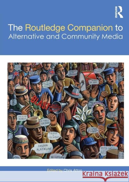 The Routledge Companion to Alternative and Community Media Chris Atton 9781138391833 Routledge - książka