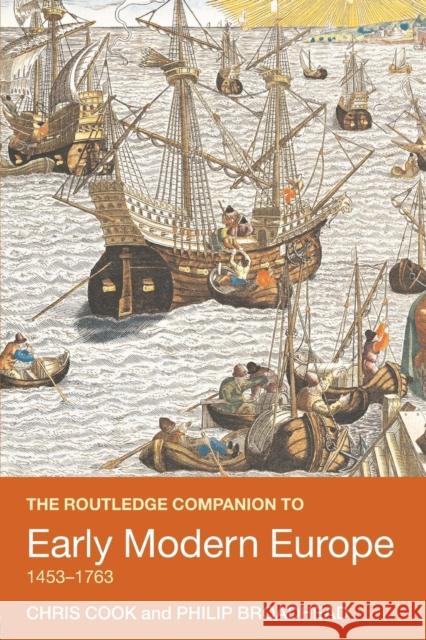 The Routledge Companion to Early Modern Europe, 1453-1763 Philip Broadhead 9780415409582  - książka