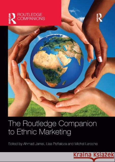 The Routledge Companion to Ethnic Marketing Ahmad Jamal Lisa Penaloza Michel Laroche 9780367867423 Routledge - książka