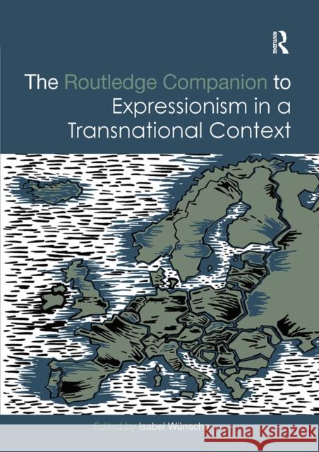 The Routledge Companion to Expressionism in a Transnational Context W 9780367619732 Routledge - książka