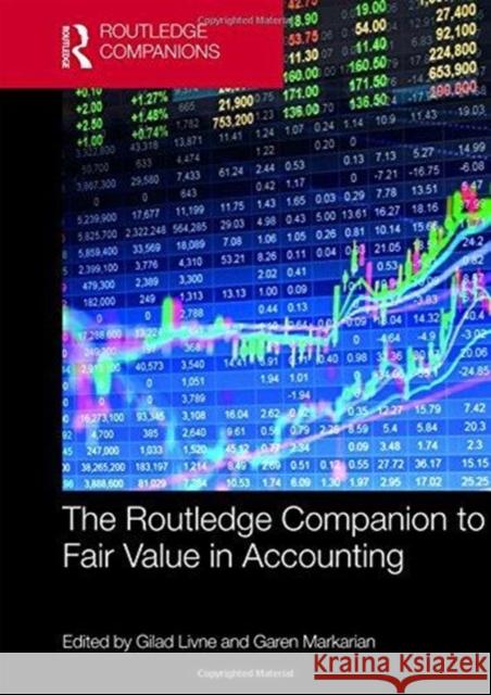 The Routledge Companion to Fair Value in Accounting Gilad Livne Garen Markarian 9781138656505 Routledge - książka