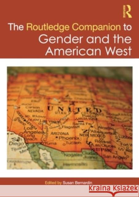 The Routledge Companion to Gender and the American West  9781032272795 Taylor & Francis Ltd - książka