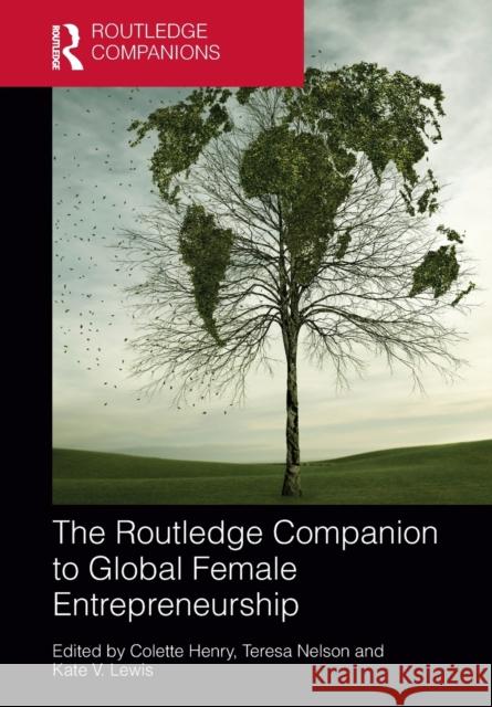 The Routledge Companion to Global Female Entrepreneurship Colette Henry Teresa Nelson Kate Lewis 9781032242231 Routledge - książka