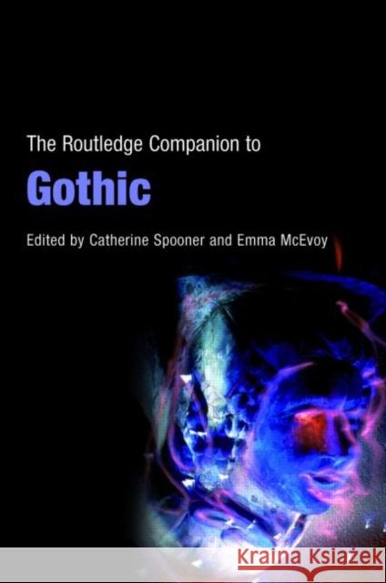 The Routledge Companion to Gothic Emma McEvoy 9780415398435  - książka