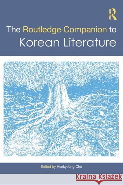 The Routledge Companion to Korean Literature Heekyoung Cho 9780367348496 Routledge - książka