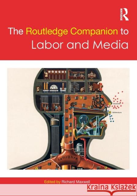 The Routledge Companion to Labor and Media Richard Maxwell 9781138731776 Routledge - książka