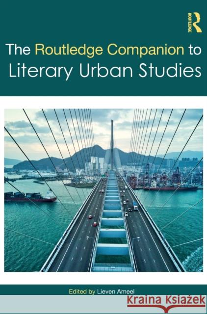The Routledge Companion to Literary Urban Studies Lieven Ameel 9780367645212 Routledge - książka