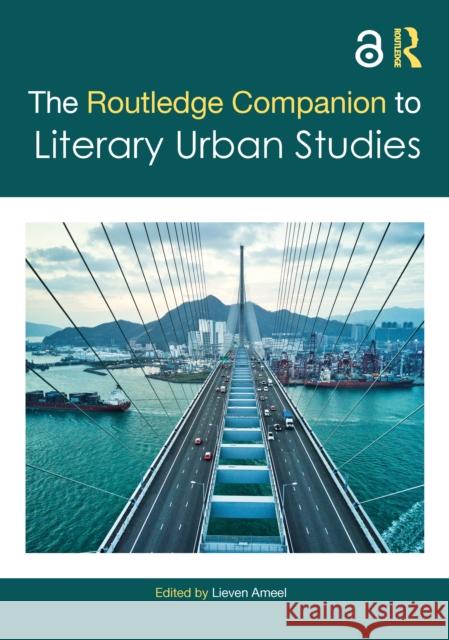 The Routledge Companion to Literary Urban Studies Lieven Ameel 9780367645243 Routledge - książka