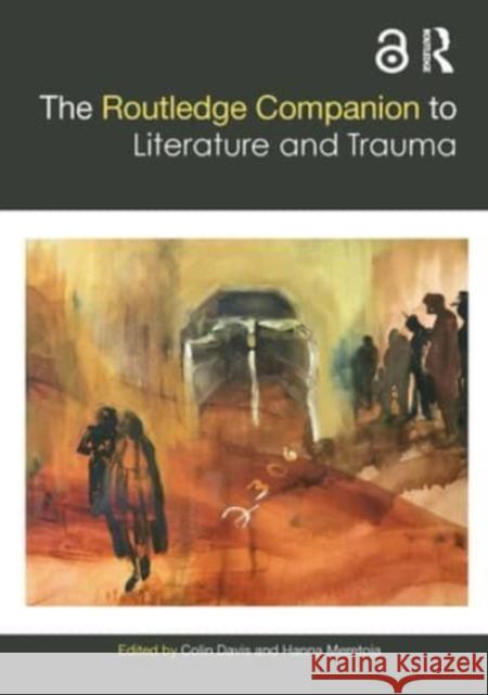 The Routledge Companion to Literature and Trauma  9781032570358 Taylor & Francis - książka