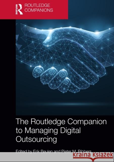 The Routledge Companion to Managing Digital Outsourcing Erik Beulen Pieter Ribbers 9781138489370 Routledge - książka