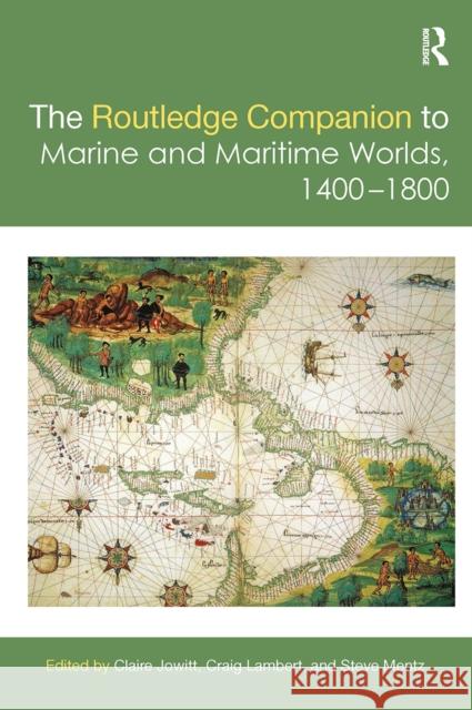 The Routledge Companion to Marine and Maritime Worlds 1400-1800  9780367505134 Routledge - książka