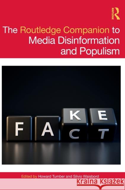 The Routledge Companion to Media Disinformation and Populism Howard Tumber Silvio Waisbord 9780367435769 Routledge - książka