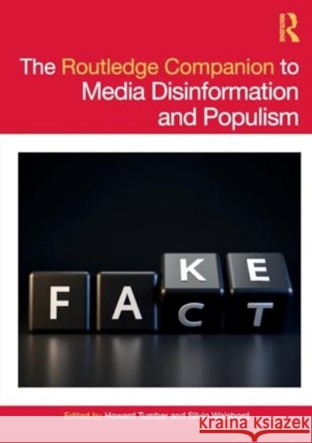 The Routledge Companion to Media Disinformation and Populism Howard Tumber Silvio Waisbord 9780367704919 Routledge - książka