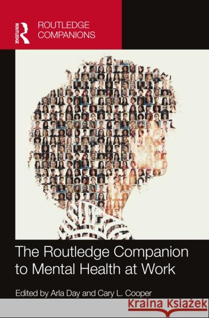 The Routledge Companion to Mental Health at Work Arla Day Cary L. Cooper 9781032186597 Routledge - książka