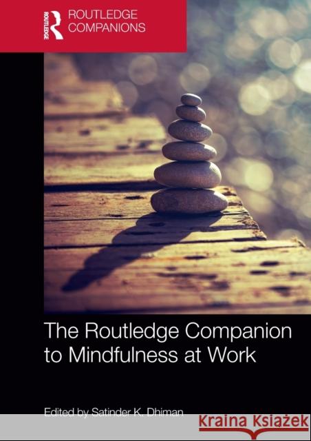 The Routledge Companion to Mindfulness at Work Satinder K. Dhiman 9780367200046 Routledge - książka