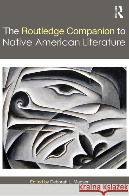 The Routledge Companion to Native American Literature Deborah Madsen 9781138020603 Routledge - książka