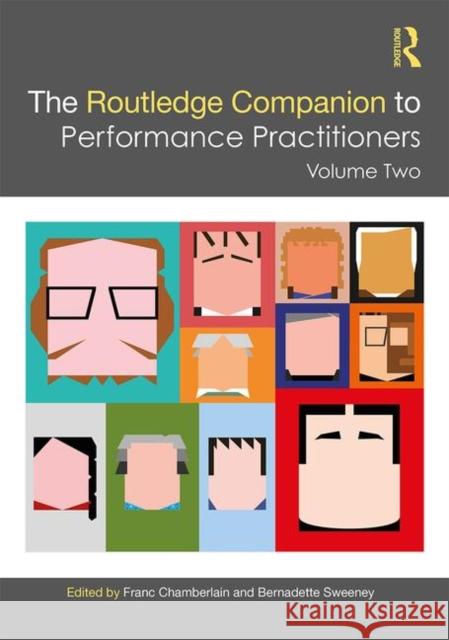 The Routledge Companion to Performance Practitioners: Volume Two Chamberlain, Franc 9781138953758 Routledge - książka