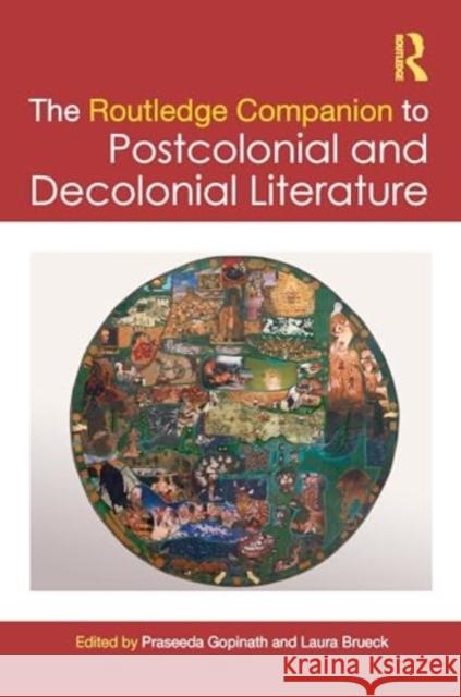 The Routledge Companion to Postcolonial and Decolonial Literature Praseeda Gopinath Laura Brueck 9781032040103 Routledge - książka