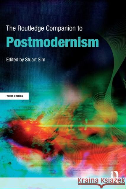 The Routledge Companion to Postmodernism Stuart Sim 9780415583329  - książka