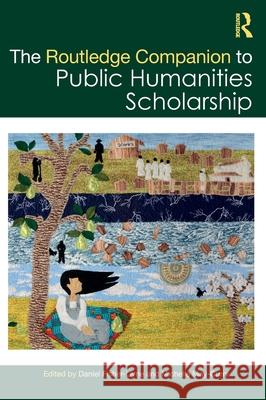 The Routledge Companion to Public Humanities Scholarship  9781032163390 Taylor & Francis Ltd - książka