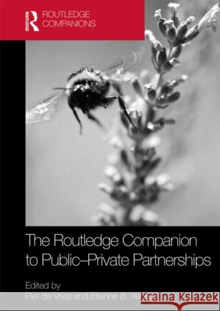 The Routledge Companion to Public-Private Partnerships Piet de Vries Ãtienne B. Yehoue  9780415781992 Taylor and Francis - książka