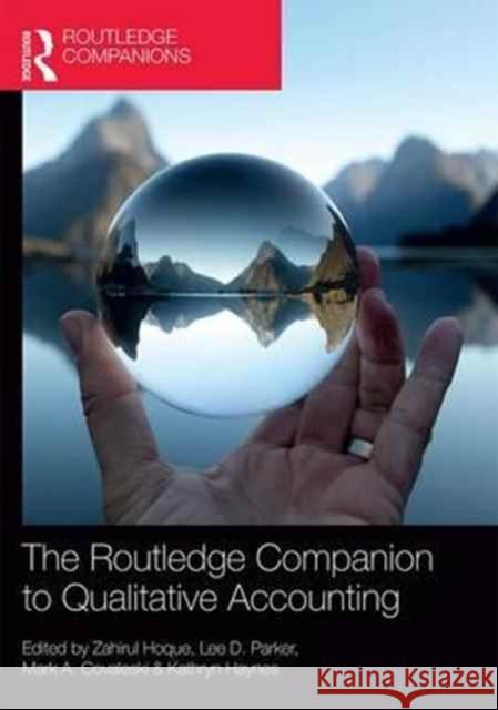 The Routledge Companion to Qualitative Accounting Research Hoque, Zahirul 9781138939677 Routledge - książka