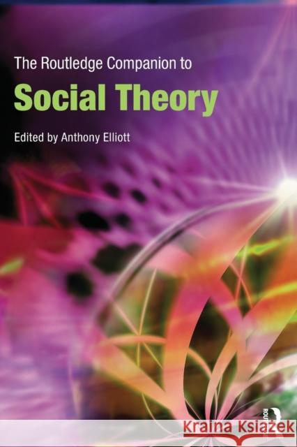 The Routledge Companion to Social Theory   9780415470162  - książka