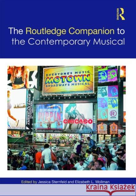 The Routledge Companion to the Contemporary Musical Jessica Sternfeld Elizabeth Wollman  9781138684614 Routledge - książka