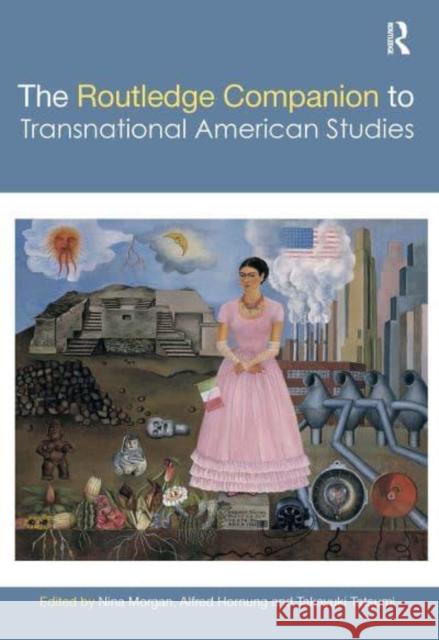 The Routledge Companion to Transnational American Studies  9781032401577 Taylor & Francis - książka