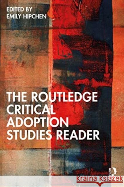 The Routledge Critical Adoption Studies Reader  9781032067827 Taylor & Francis Ltd - książka