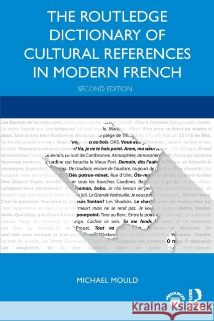 The Routledge Dictionary of Cultural References in Modern French Michael Mould 9780367376758 Routledge - książka