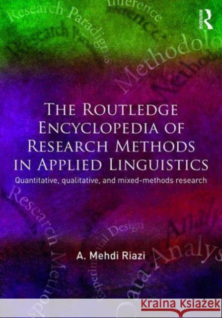 The Routledge Encyclopedia of Research Methods in Applied Linguistics A. Mehdi Riazi   9780415816274 Taylor and Francis - książka