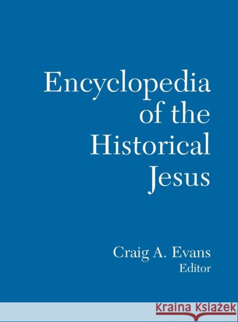 The Routledge Encyclopedia of the Historical Jesus  9780415975698 TAYLOR & FRANCIS LTD - książka