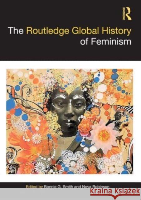 The Routledge Global History of Feminism  9780367504816 Taylor & Francis Ltd - książka