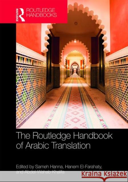 The Routledge Handbook of Arabic Translation Hanna, Sameh 9781138958043 Routledge - książka